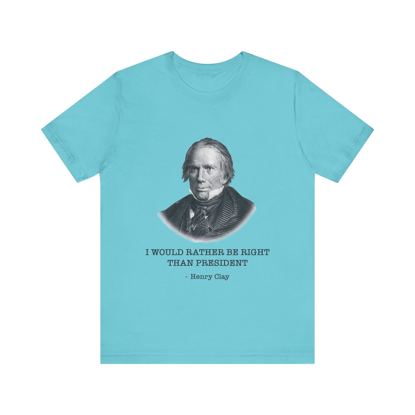 I would rather be right than President T-Shirt