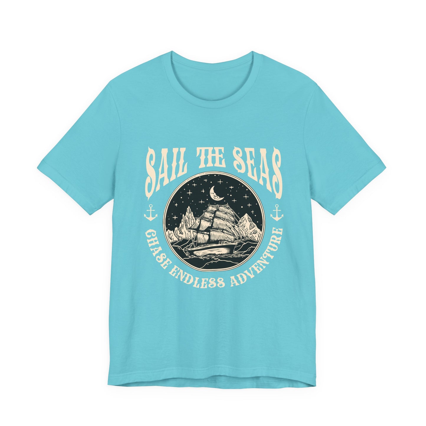 Sail The Seas Chase Endless Adventure T-Shirt