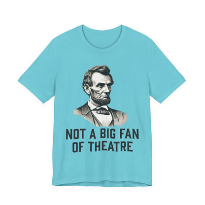 Not A Big Fan T‑Shirt