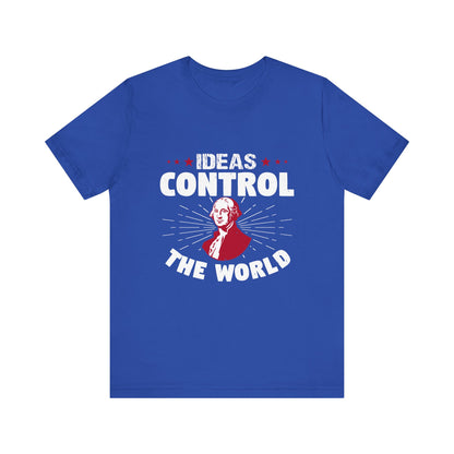 Ideas control the T-Shirt