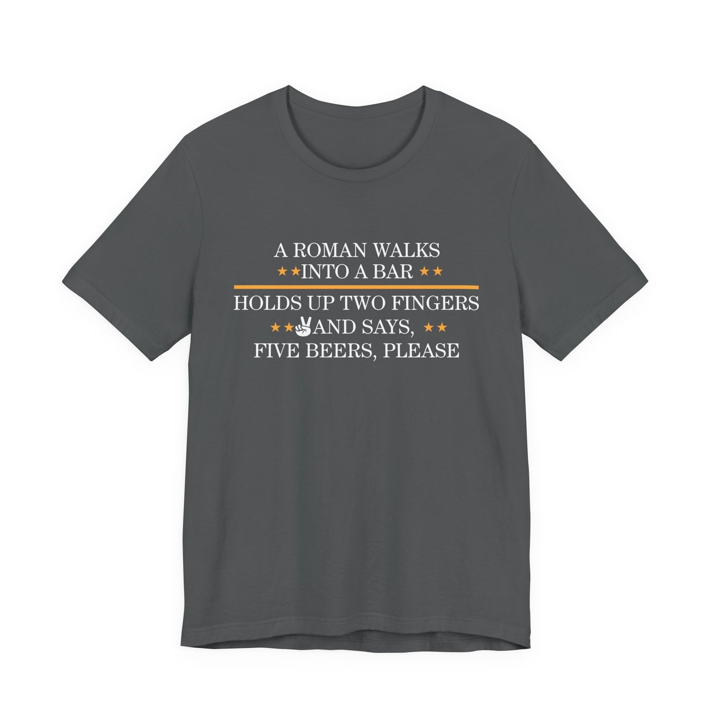 Roman Walks Into a Bar T‑Shirt