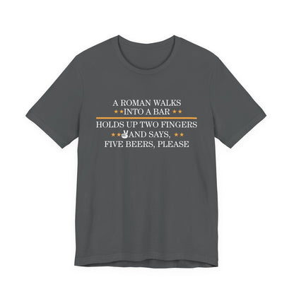 Roman Walks Into a Bar T‑Shirt