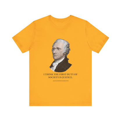 First duty of society is justice T-Shirt