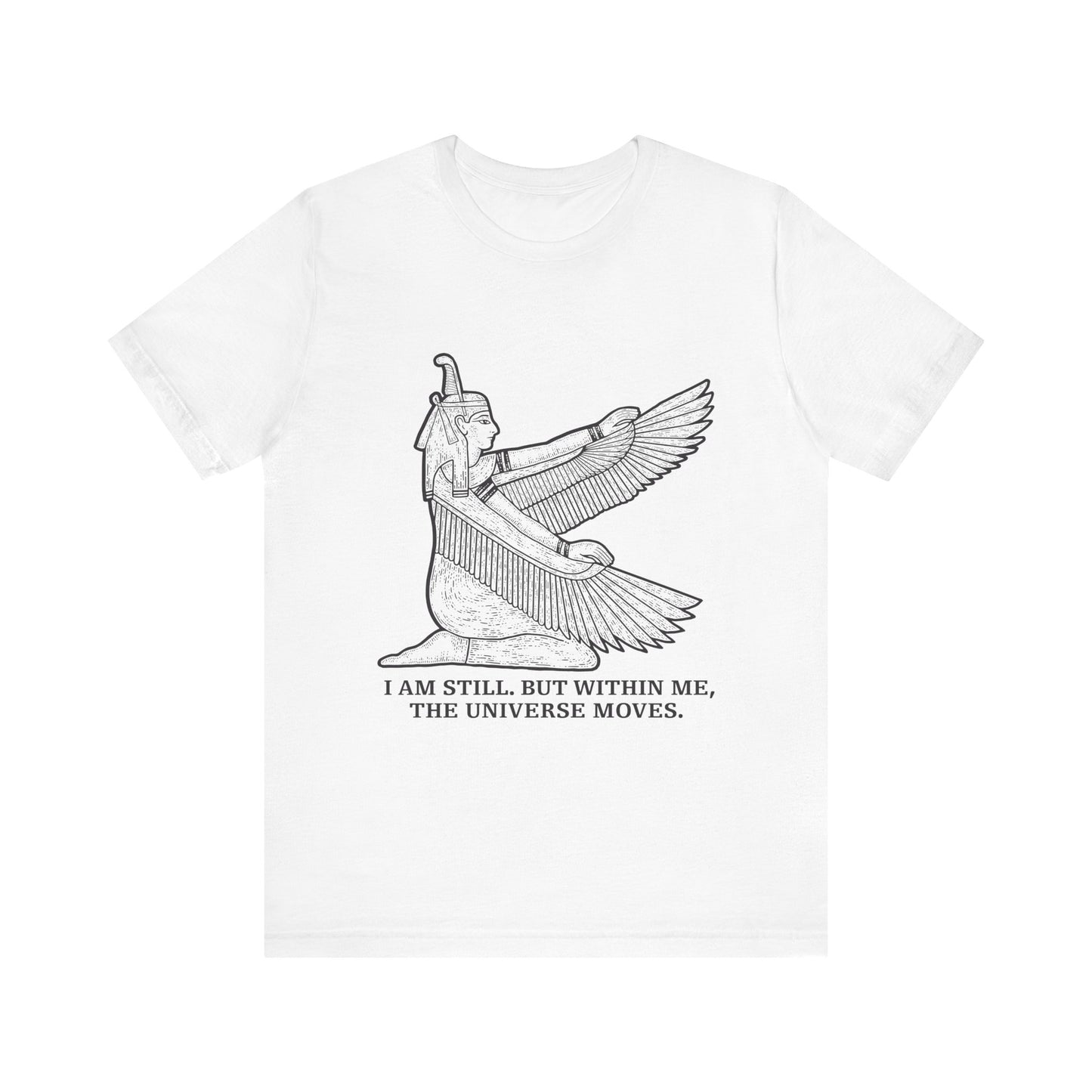 I am still. But within me T-Shirt