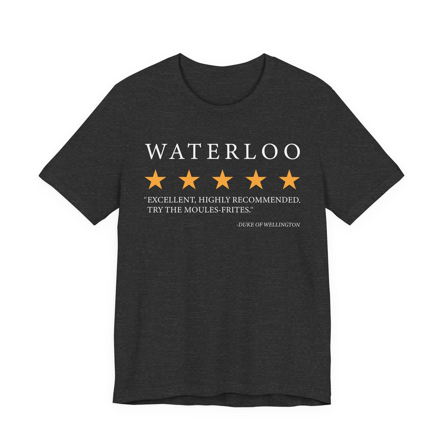 Waterloo Review by the Duke of Wellington T-Shirt