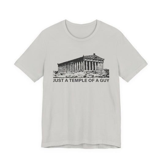 Just a Temple of a Guy T-Shirt