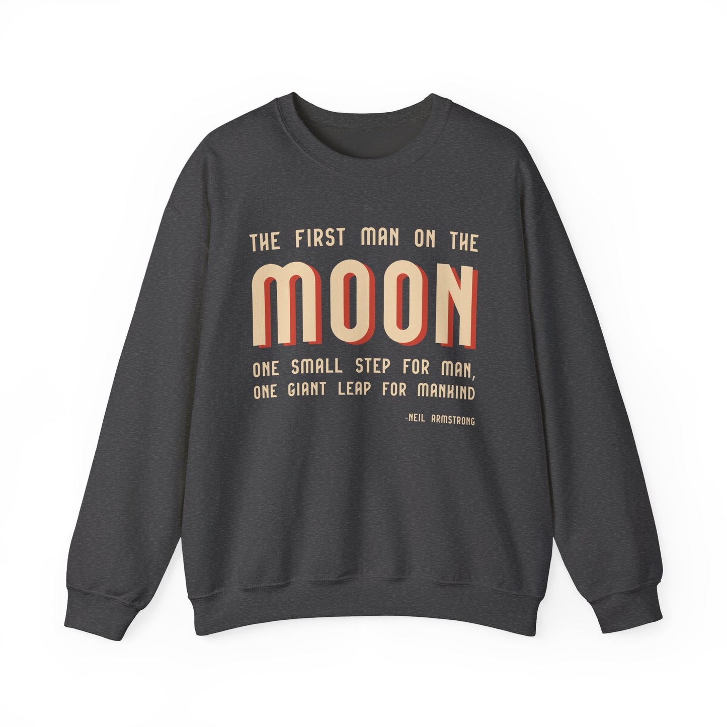 The first man on the moon, Neil Armstrong Sweatshirts