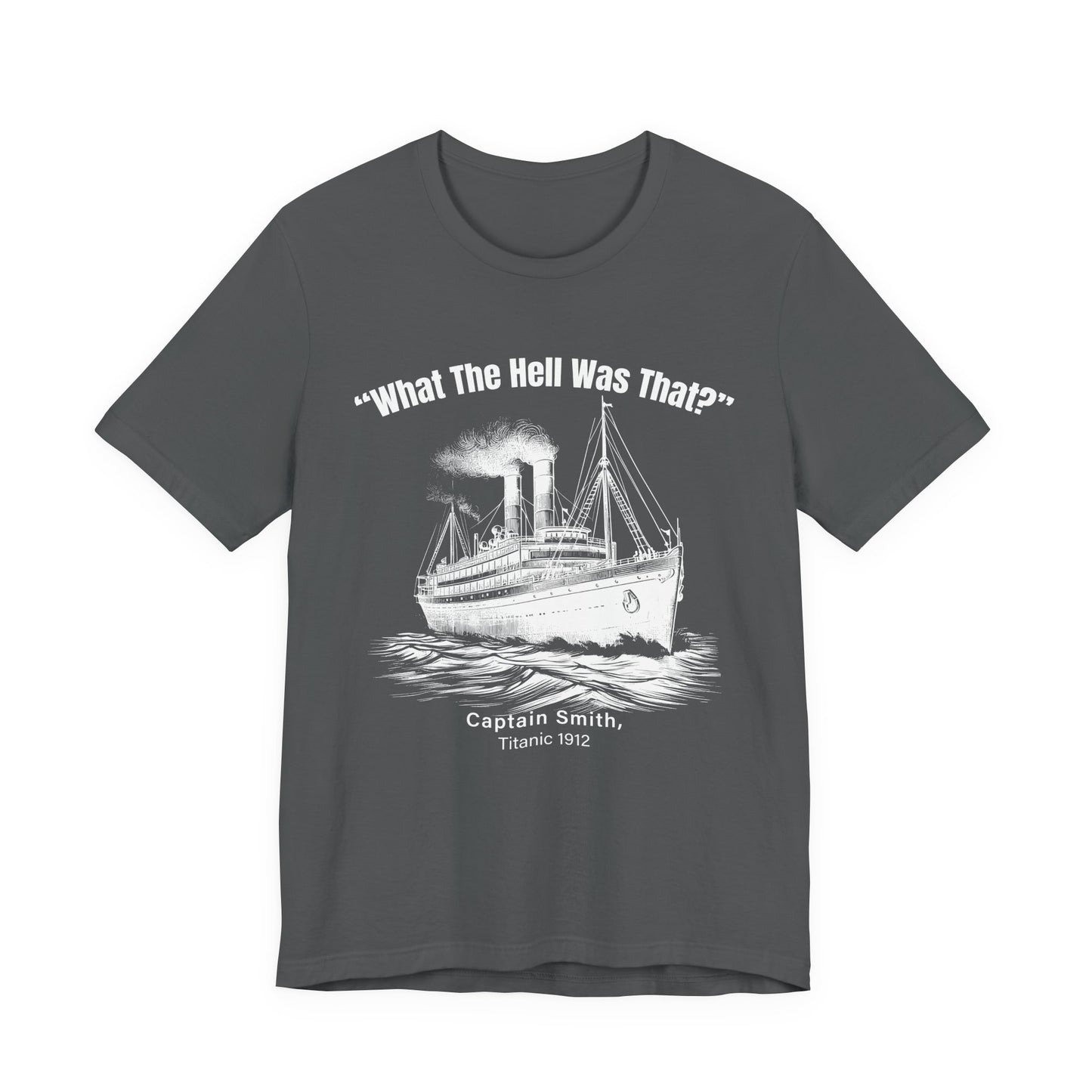 Titanic What The Hell Was That T-Shirt