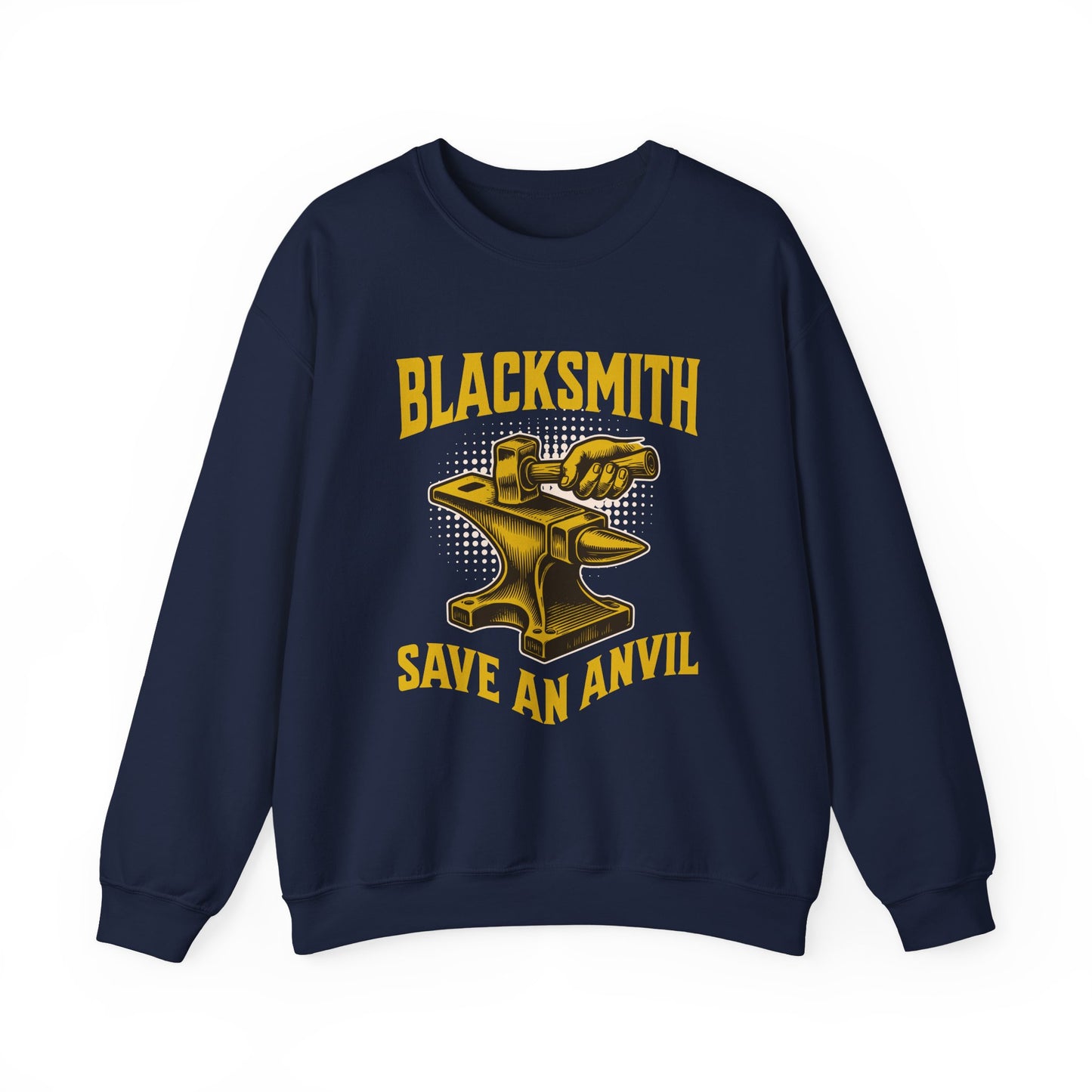 Blacksmith Save an Anvil Sweatshirt