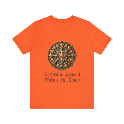 Forged in Legend, Worn with Honor T-Shirt