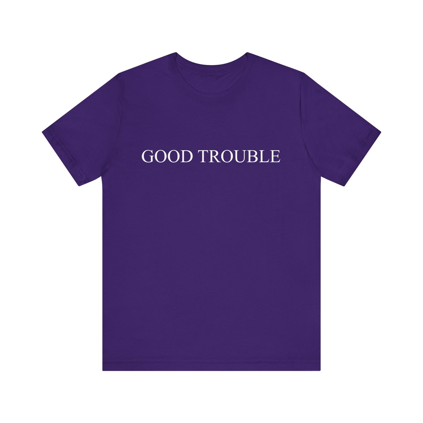 Good trouble T-Shirt
