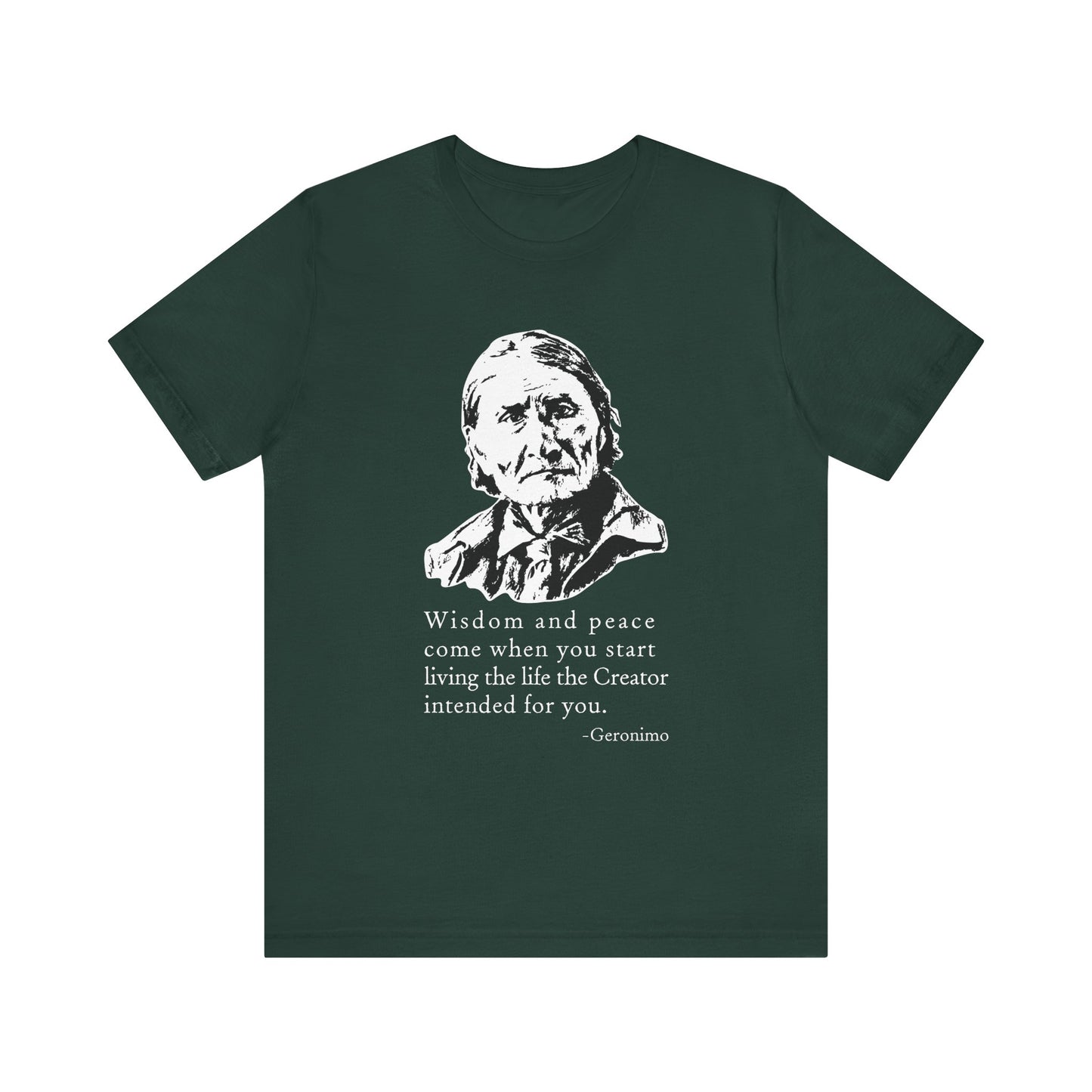 Geronimo wisdom and peace T-Shirt