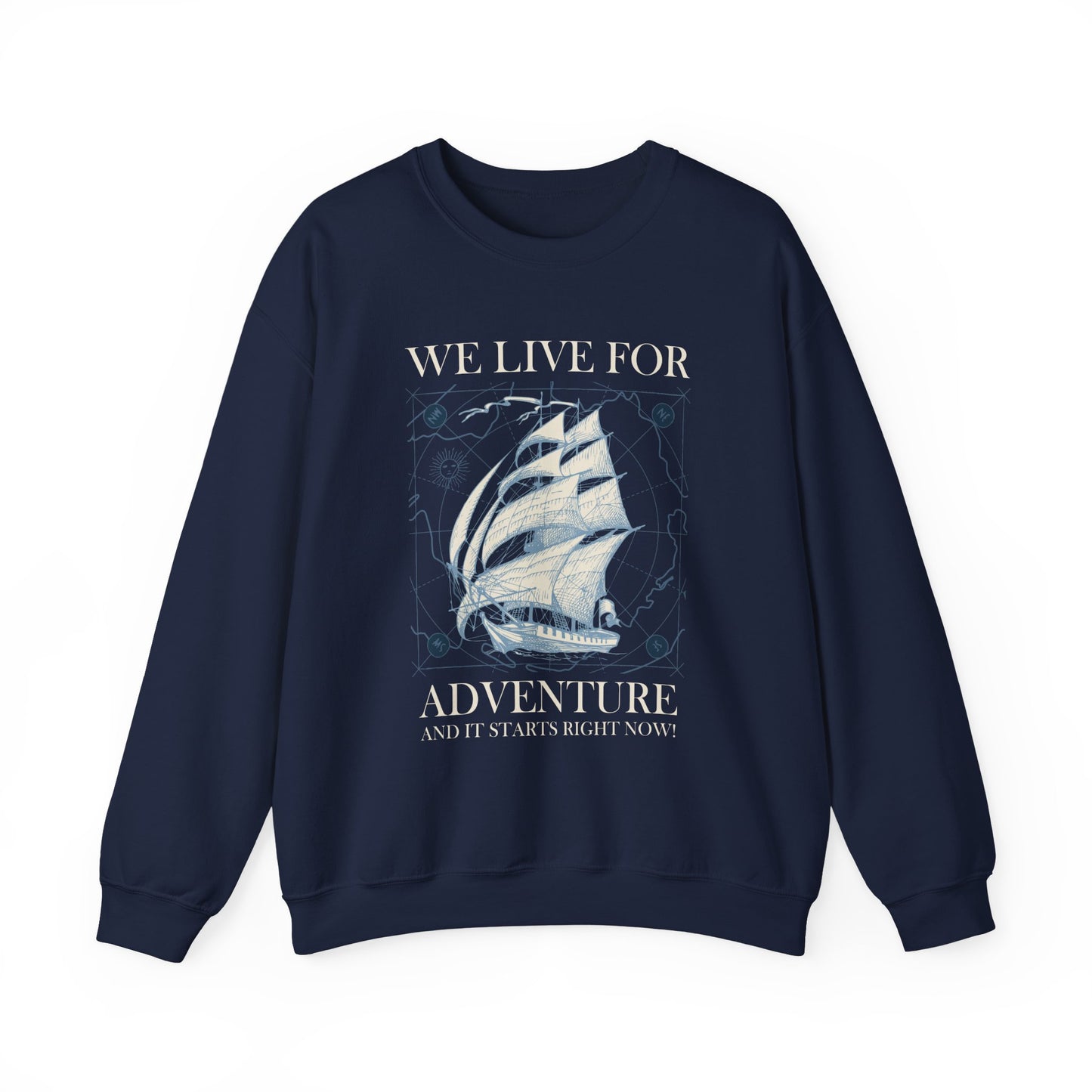 We Live for Adventure Sweatshirt
