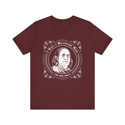 I have a millionaire mind T-Shirt