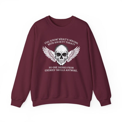 What’s wrong with society today Sweatshirt