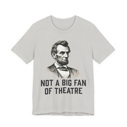 Not A Big Fan T‑Shirt