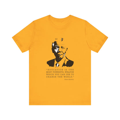 Education is the most powerful weapon T-Shirt