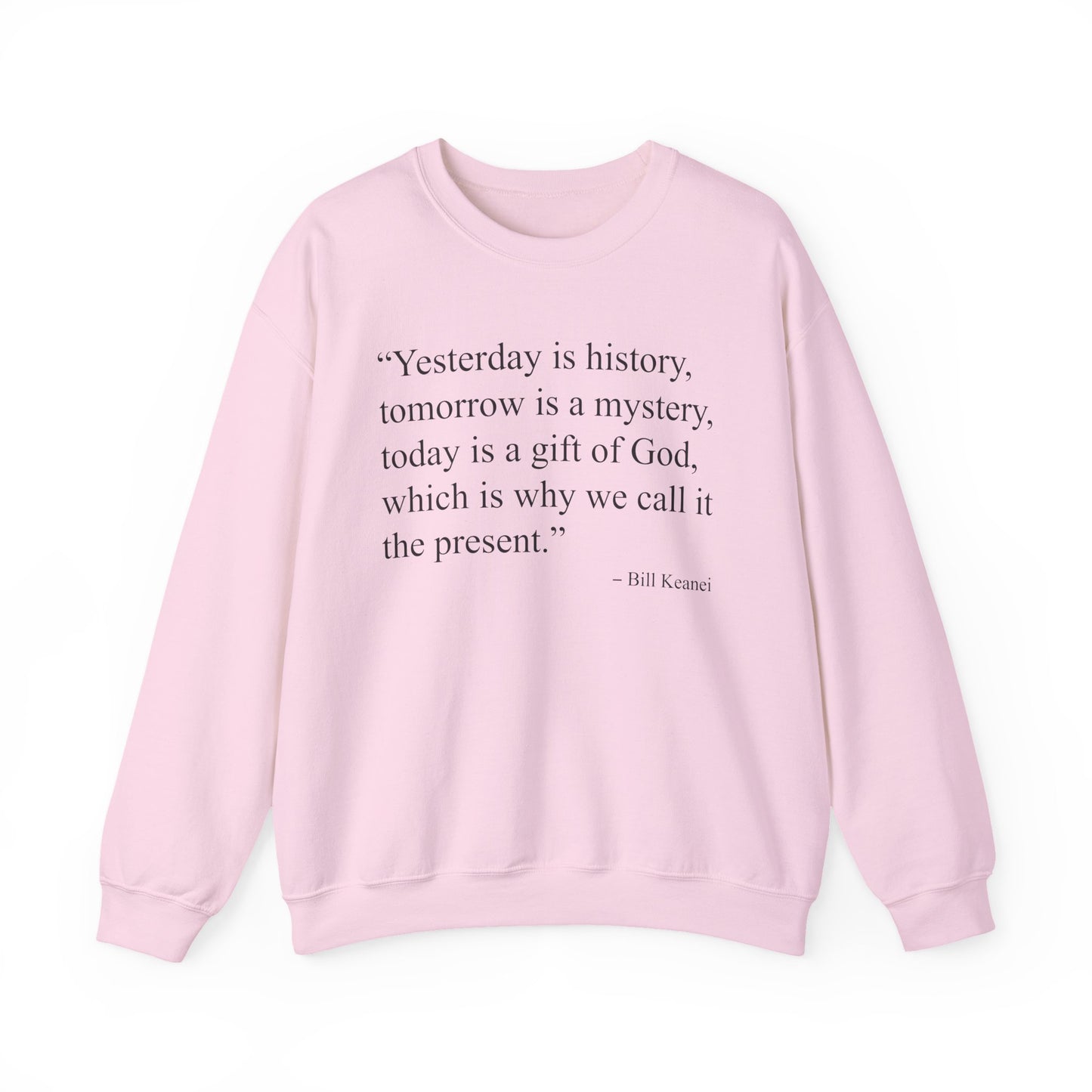 Yesterday Is History Sweatshirt