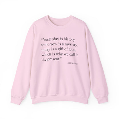 Yesterday Is History Sweatshirt