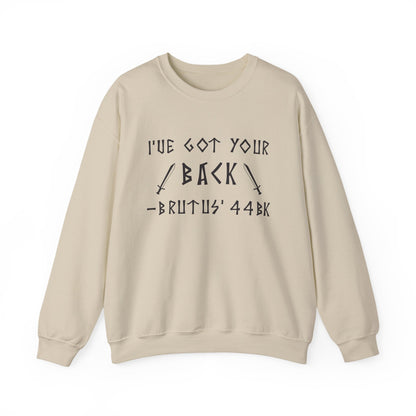 I've Got Your Back Sweatshirts