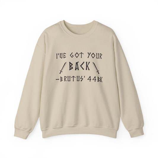 I've Got Your Back Sweatshirts