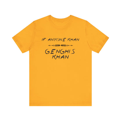 If Anyone Khan T-Shirt