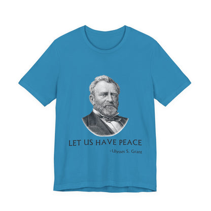 Let us have peace T-Shirt