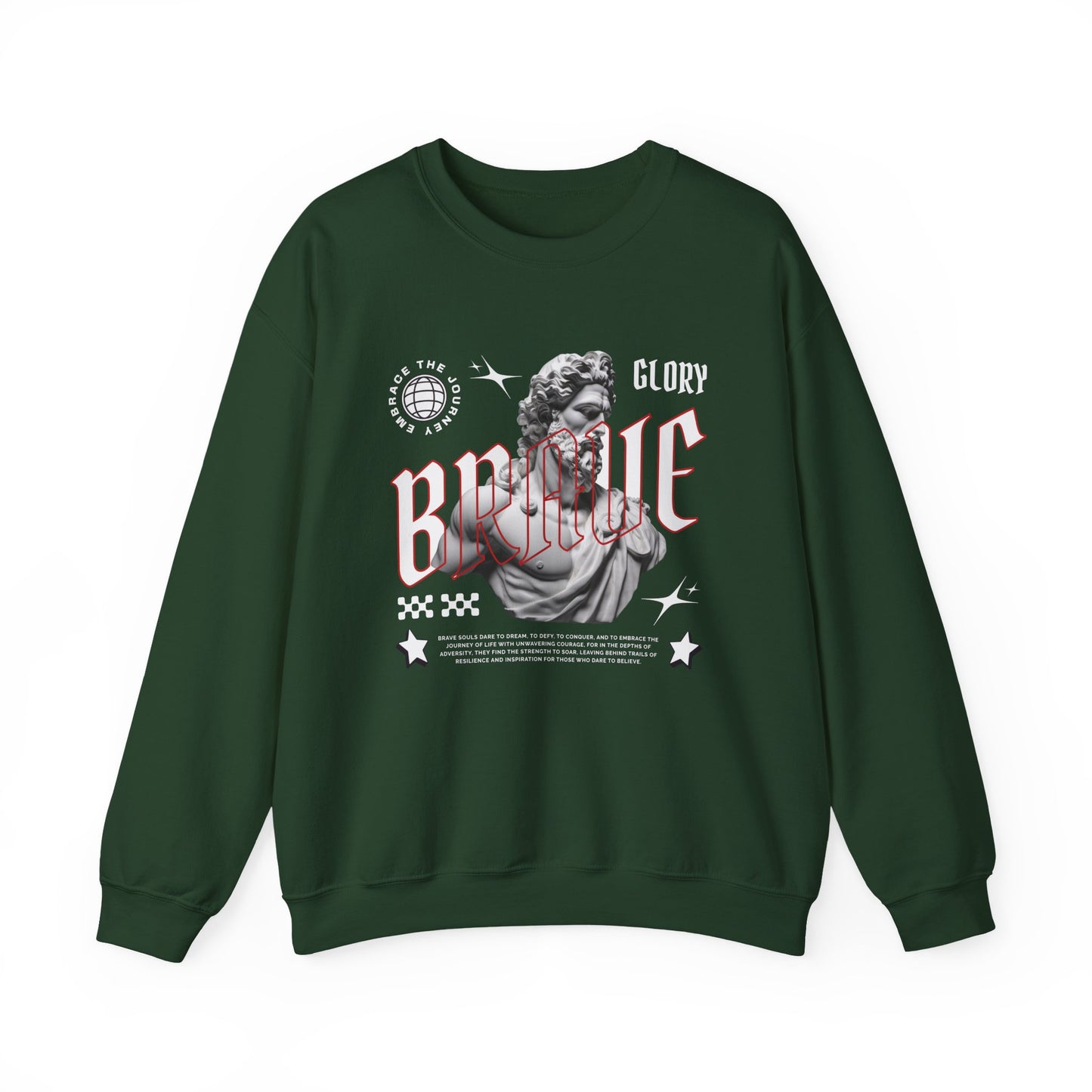 Glory brave Sweatshirt