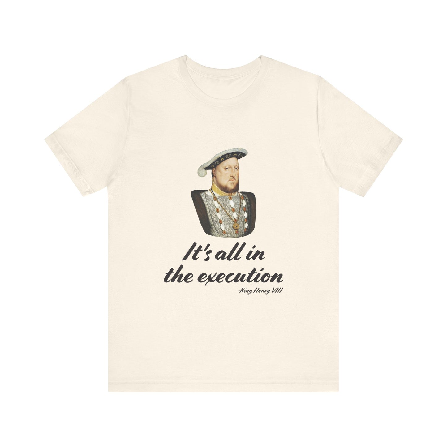 Henry Vlll execution T-Shirt