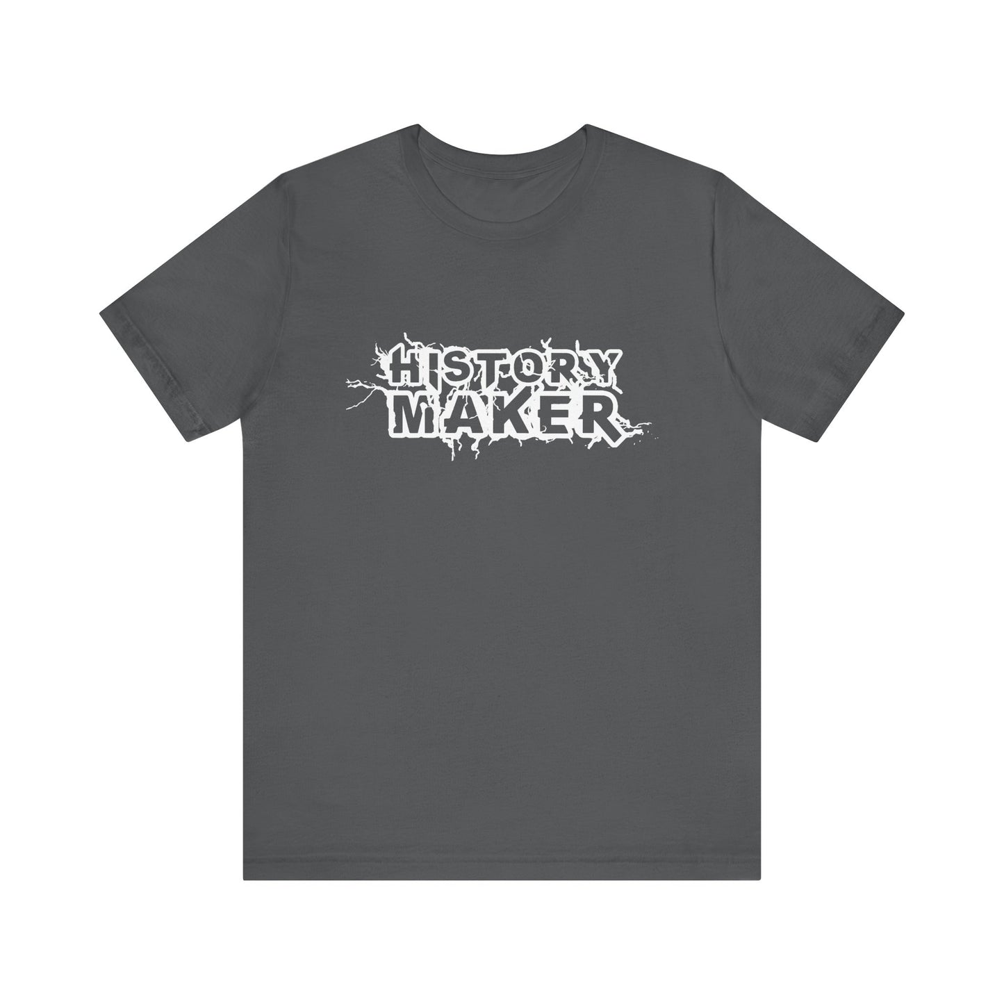 History maker T-Shirt