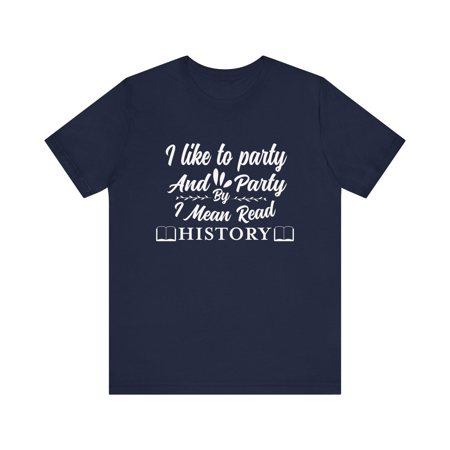 I Like To Party T-Shirt