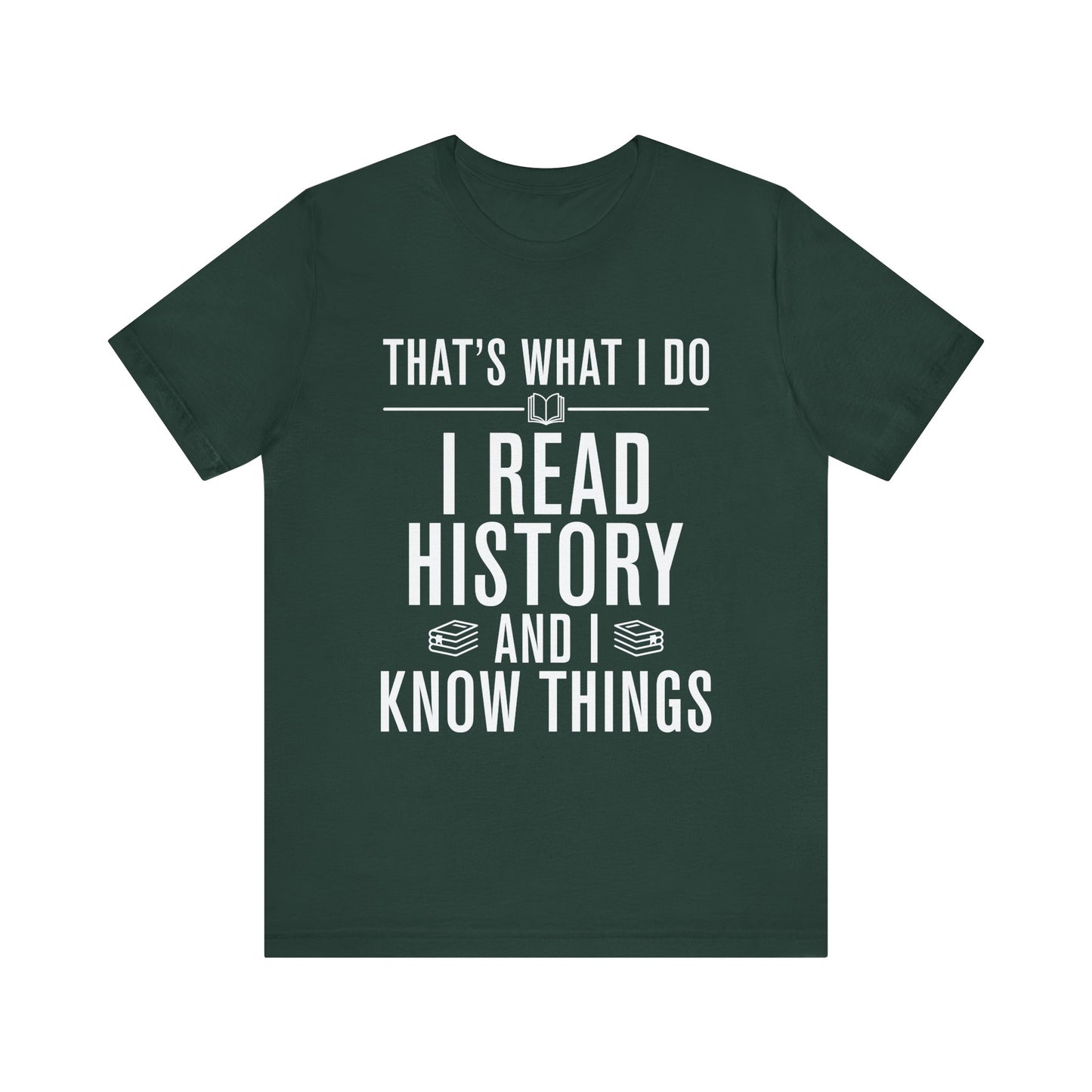 I Read History T-Shirt