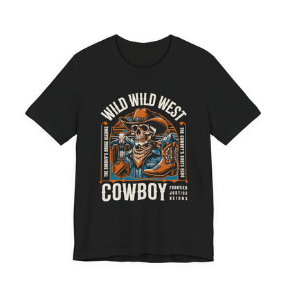 Wild West Cowboy Frontier Justice Reigns T-Shirt
