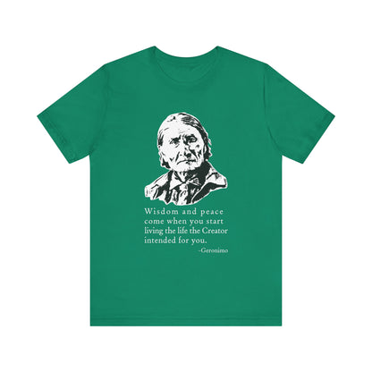 Geronimo wisdom and peace T-Shirt