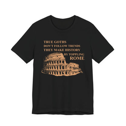 True Goths T-Shirt