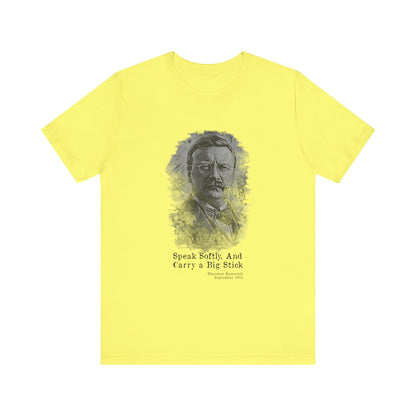 Carry A Big Stick T-Shirt