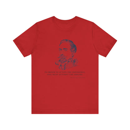 In order to attain the impossible T-Shirt