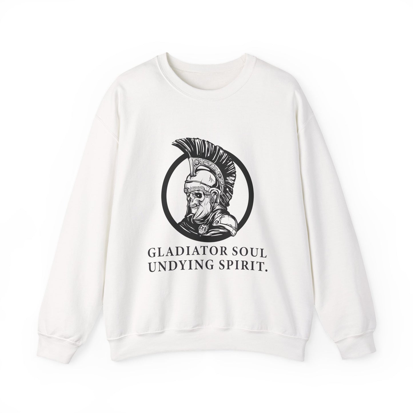 Gladiator soul undying spirit Sweatshirt