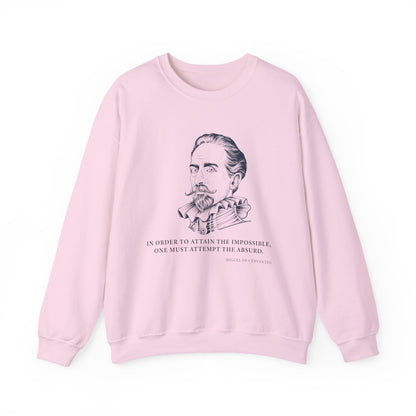 In order to attain the impossible Sweatshirts
