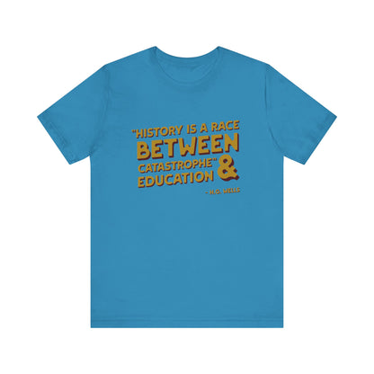 History is a race T-Shirt