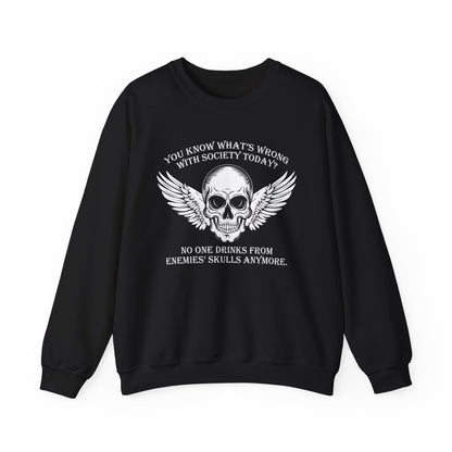 What’s wrong with society today Sweatshirt