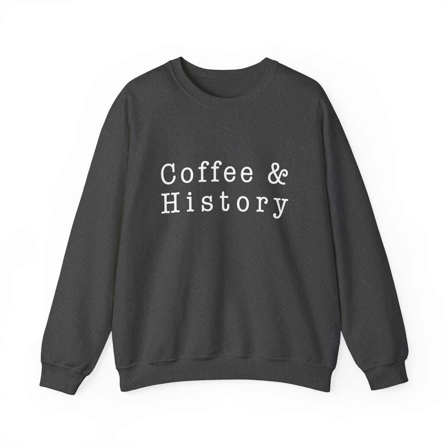 Coffee And History 2, Sweatshirts