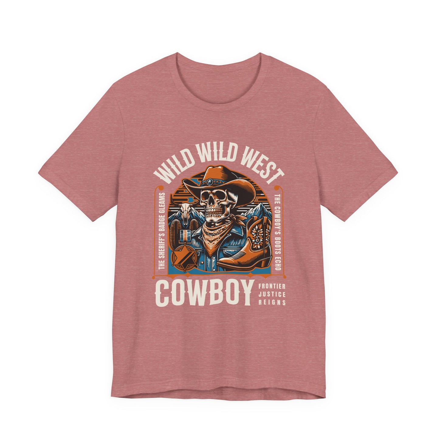 Wild West Cowboy Frontier Justice Reigns T-Shirt