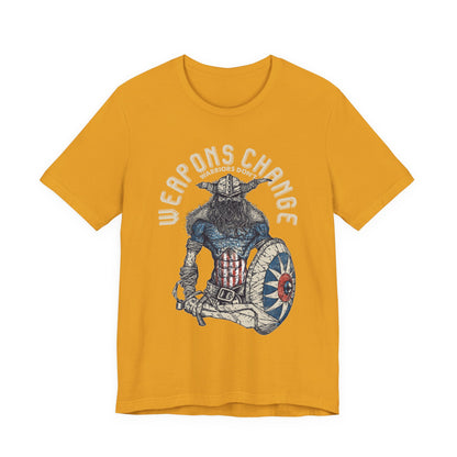 Weapons Change Warriors don't T-Shirt