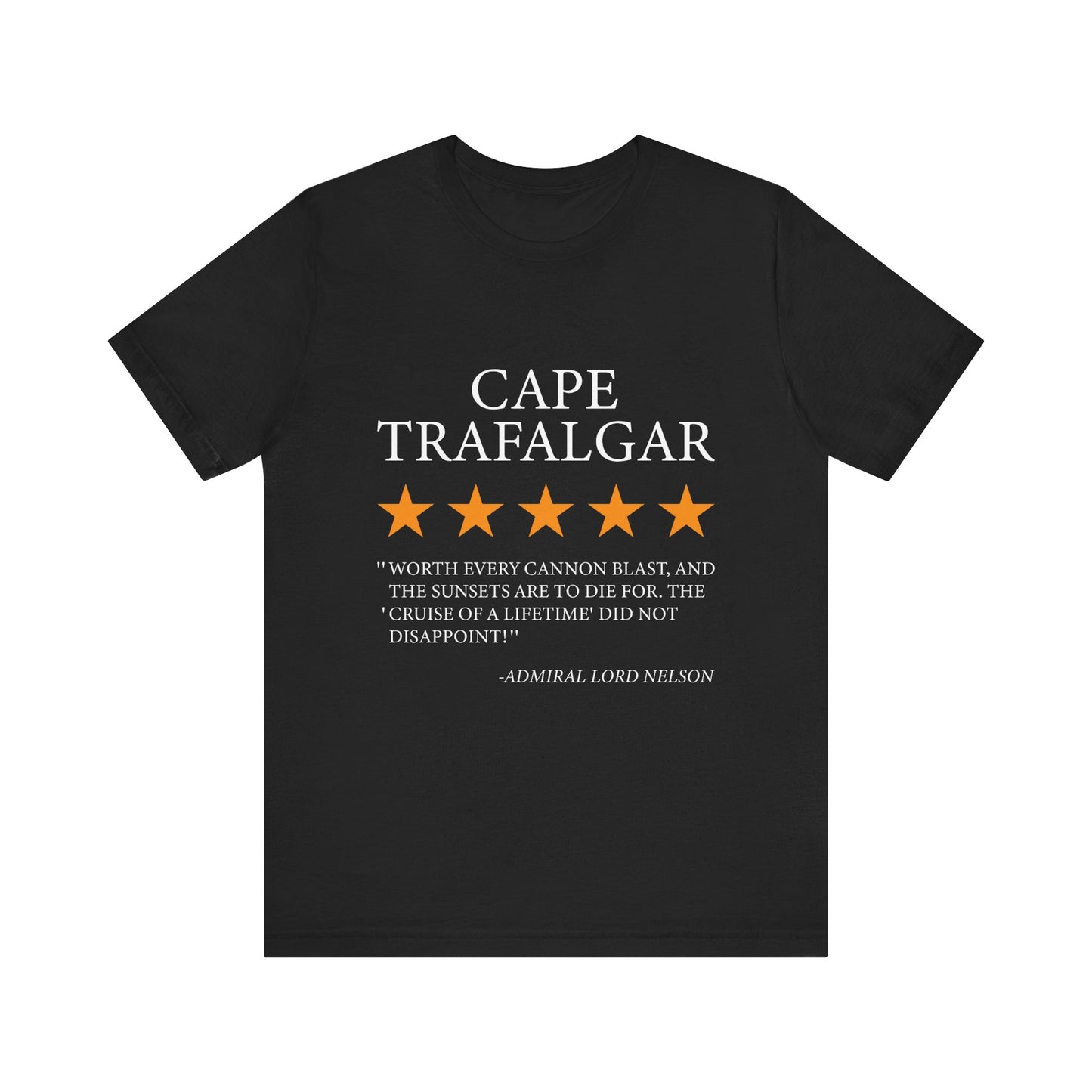 Cape Trafalgar Review by Lord Nelson T-Shirt