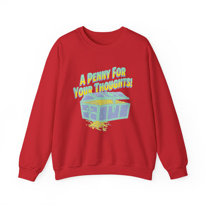 A Penny for your thoughts Sweatshirt
