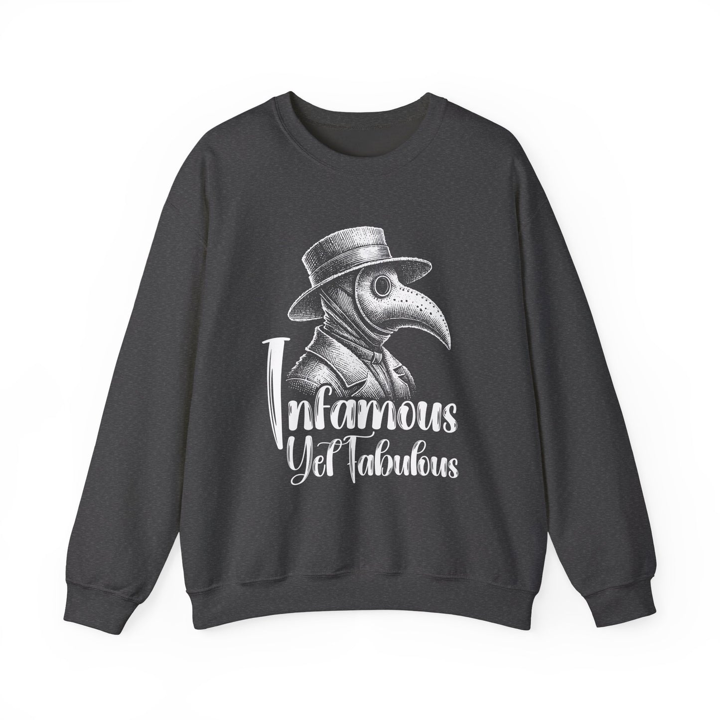 Infamous Yet Fabulous Sweatshirt