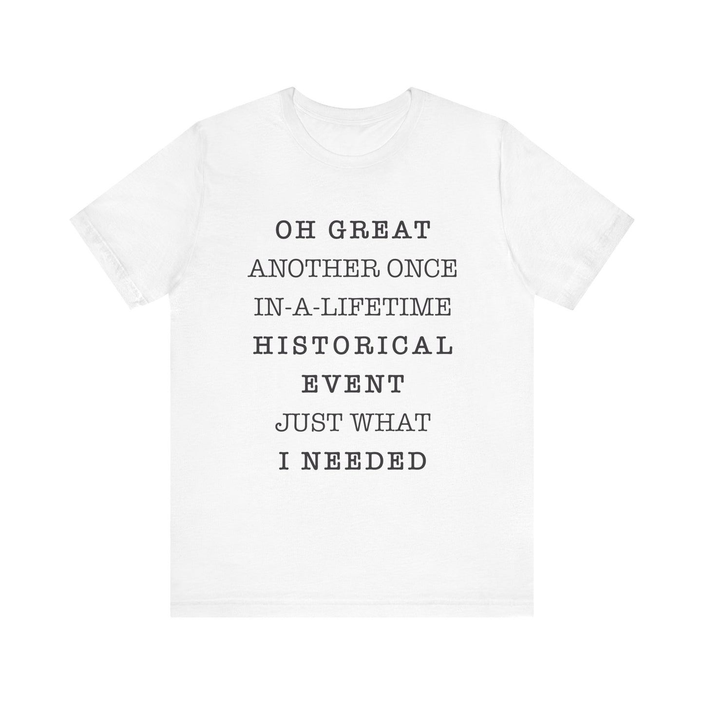 Historical event T-Shirt