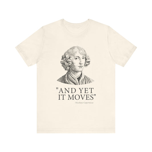 And Yet it moves T-Shirt