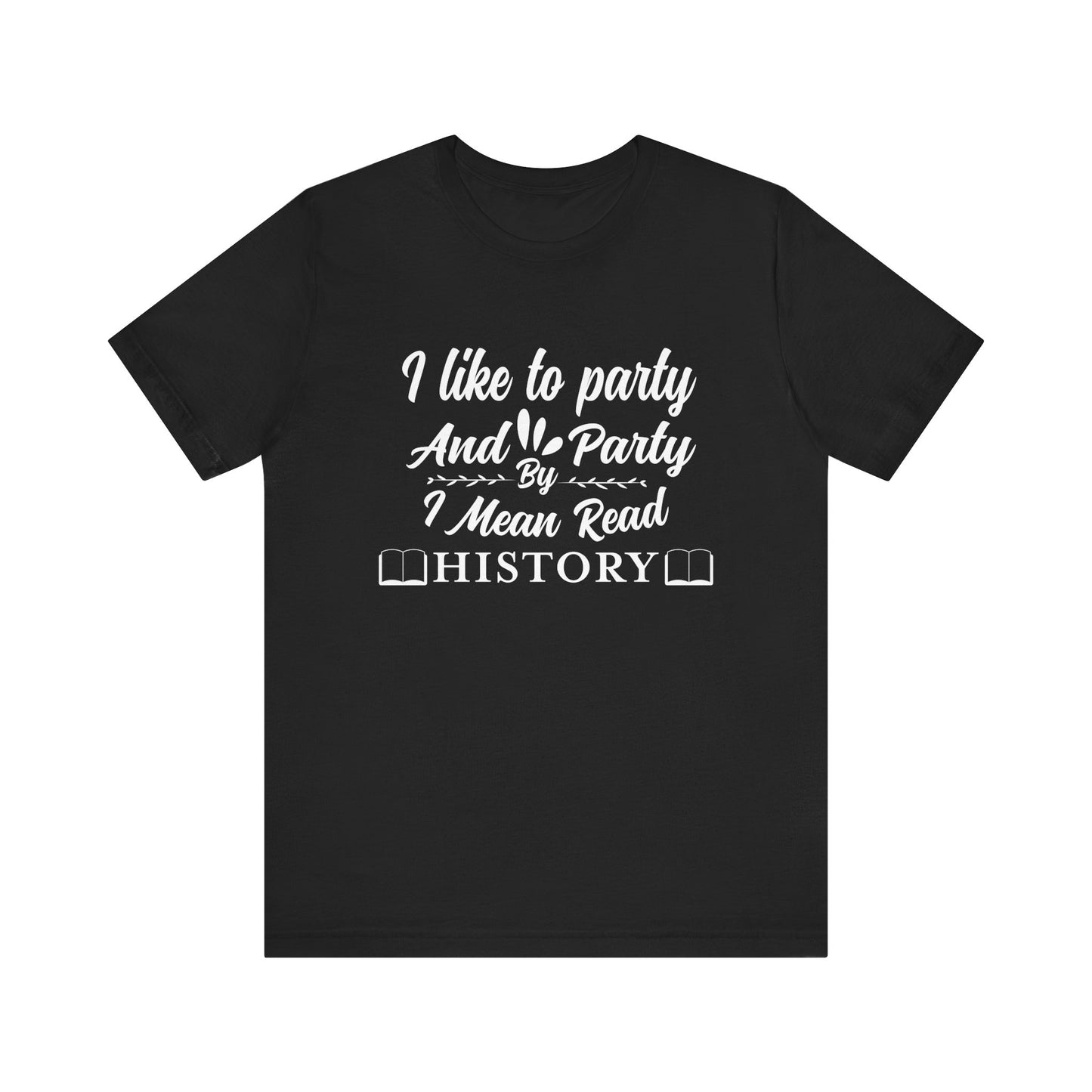I Like To Party T-Shirt